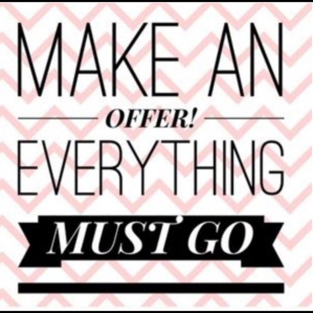 Everything must go!